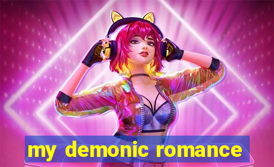 my demonic romance